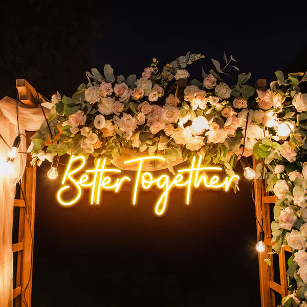 Better Together Neon Sign for Wedding