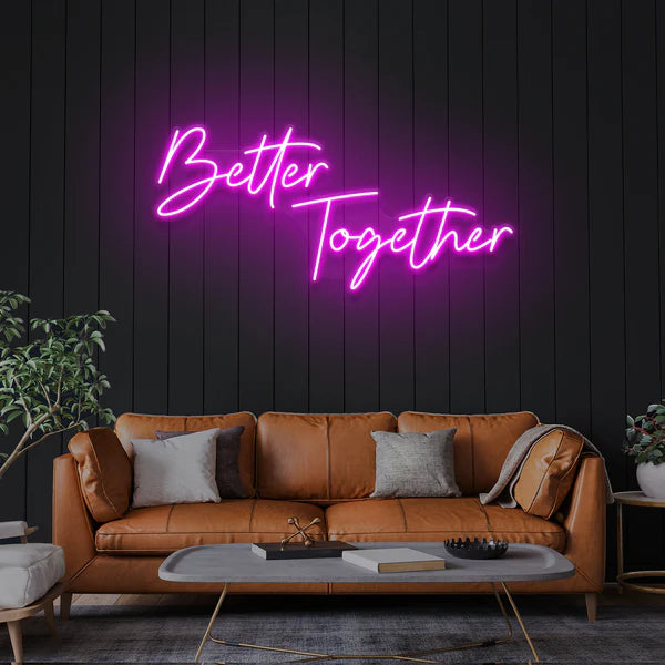 Better Together LED Neon Sign