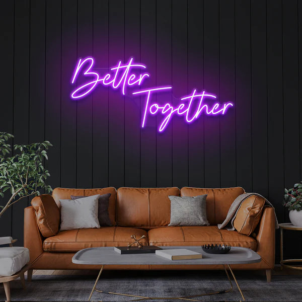 Better Together LED Neon Sign