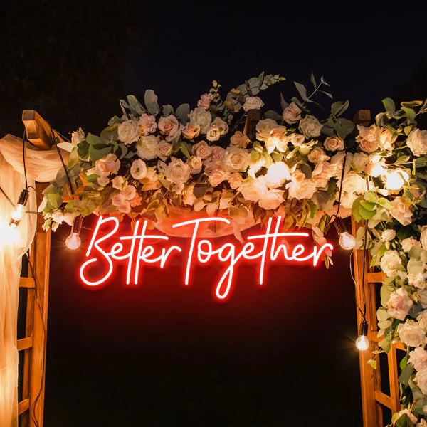 Better Together Neon Sign for Wedding