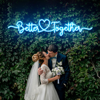 Better Together Wedding LED Neon Sign