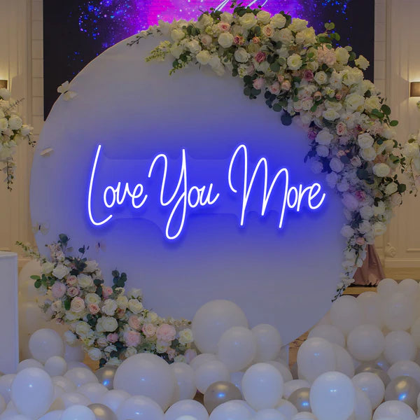 Love You More Led Neon Sign Light for Wedding