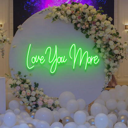 Love You More Led Neon Sign Light for Wedding