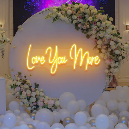 Love You More Led Neon Sign Light for Wedding