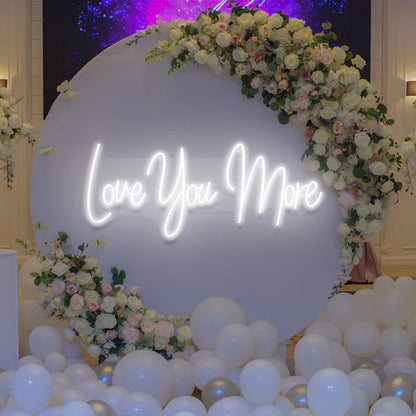 Love You More Led Neon Sign Light for Wedding