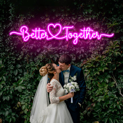 Better Together Wedding LED Neon Sign