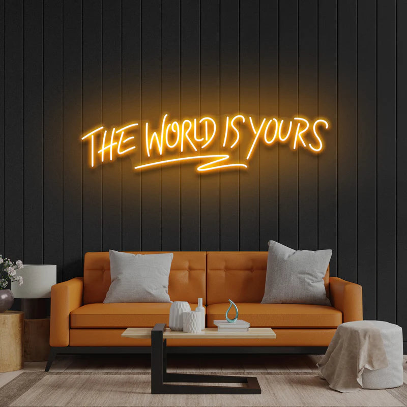 The World Is Yours LED Neon Sign