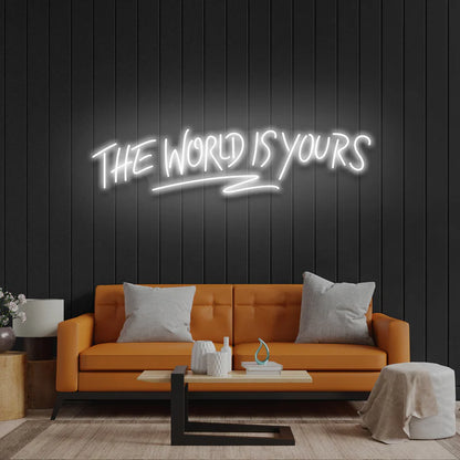 The World Is Yours LED Neon Sign